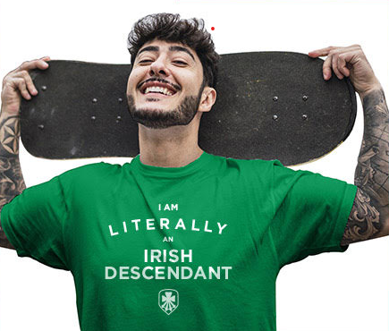 I Am Literally An Irish Descendant Tee
